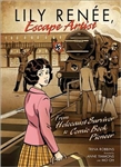 Lily Renee, Escape Artist: From Holocaust Survivor to Comic Book Pioneer