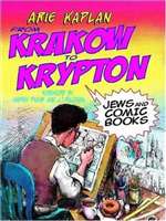 From Krakow to Krypton by Arie Kaplan