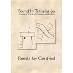 Found in Translation: Common Words of Uncommon Wisdom  PB