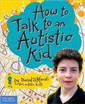 How to Talk to an Autistic Kid