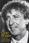 Gene Wilder: Funny and Sad