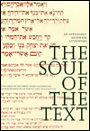 The Soul of the Text: An Anthology of Jewish Literature / Edition 1