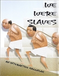 We Were Slaves - An Interactive Haggadah